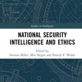 National Security Intelligence and Ethics National Security Intelligence and Ethics