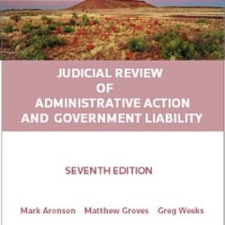 Judicial Review of Administrative Action and Government Liability