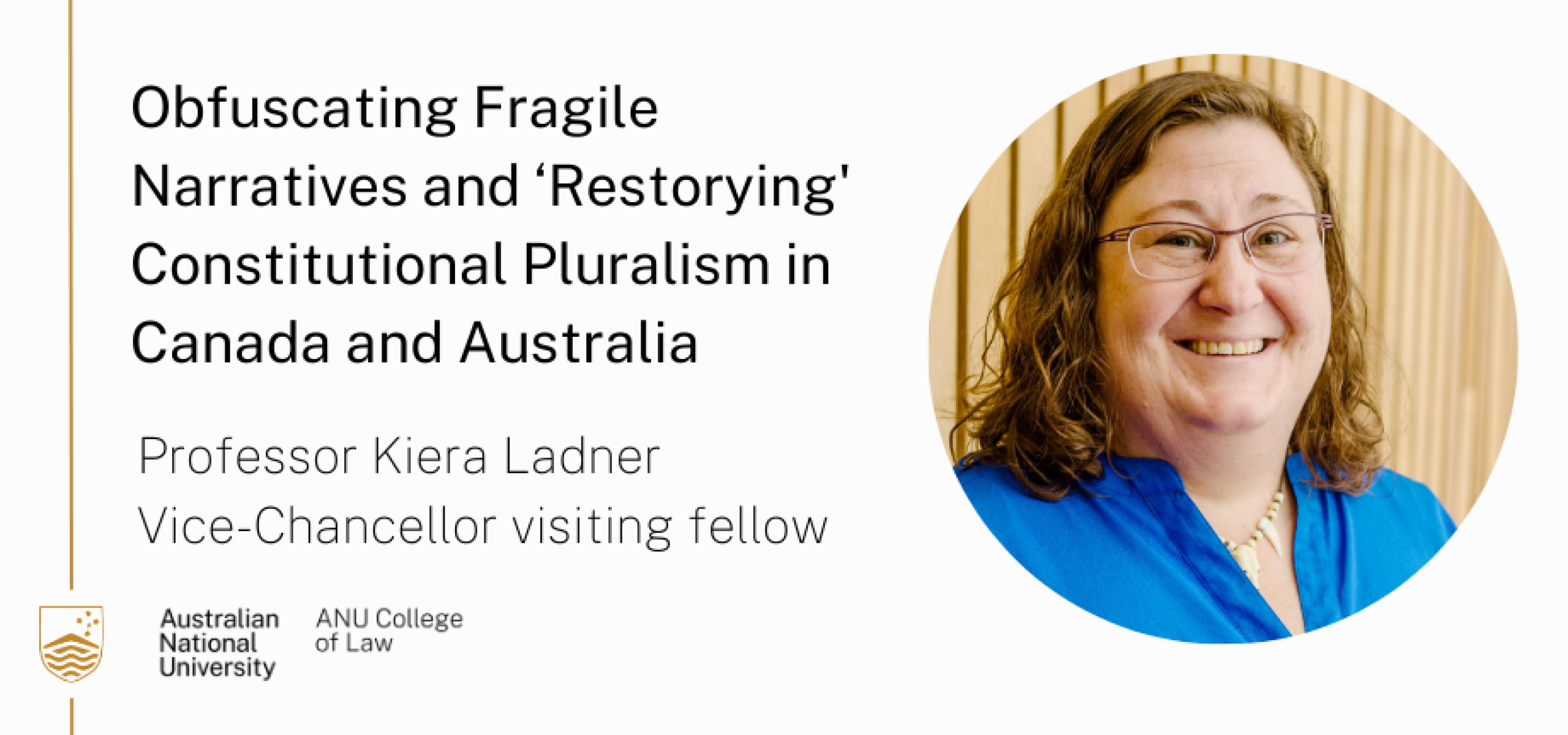 Obfuscating Fragile Narratives and ‘Restorying' Constitutional Pluralism in Canada and Australia
